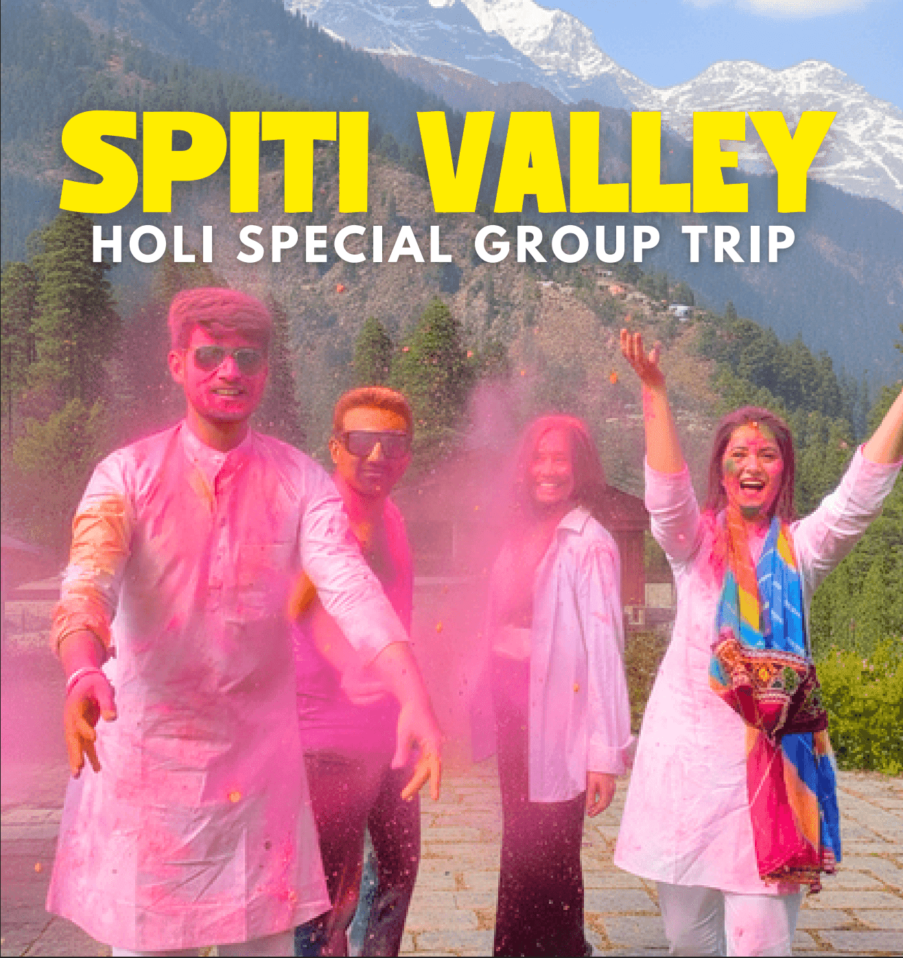 Spiti Valley Holi Special 2026